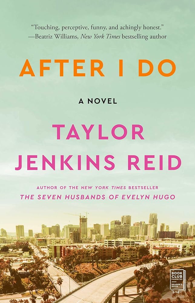 After I Do: A Novel