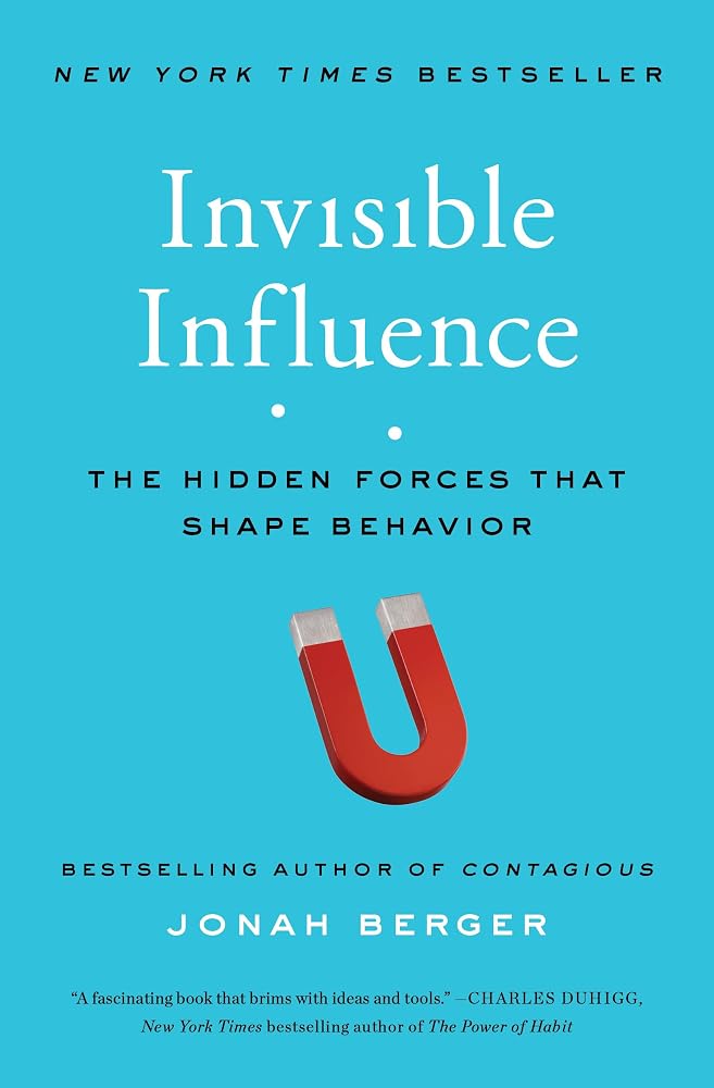 Invisible Influence: The Hidden Forces that Shape Behavior cover image