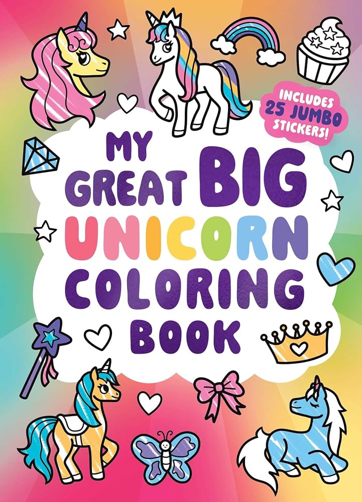 My Great Big Unicorn Coloring Book (A Jumbo-Sized Coloring and Sticker Book for All Ages) (Great Big Coloring) cover image