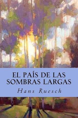 El País de las Sombras Largas (Spanish Edition)