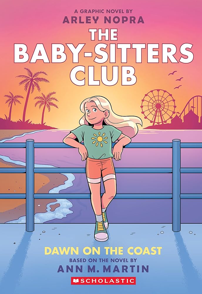 Dawn on the Coast: A Graphic Novel (the Baby-Sitters Club #19) cover image