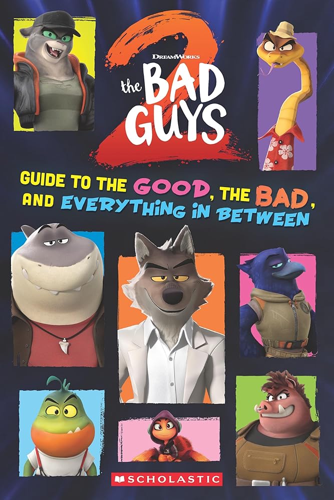 Bad Guys Movie 2: Guide to the Good, the Bad, and Everything in Between cover image