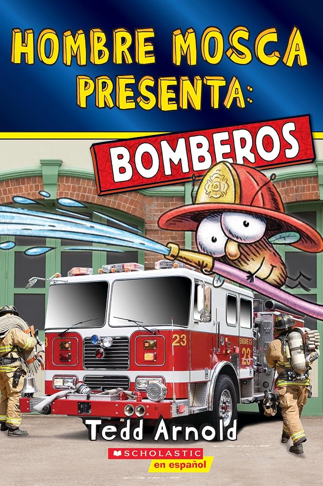 Hombre Mosca Presenta: Bomberos (Fly Guy Presents: Firefighters 2)(Spanish Edition) cover image