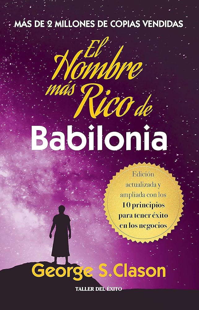 El Hombre Más Rico de Babilonia (Spanish Edition)