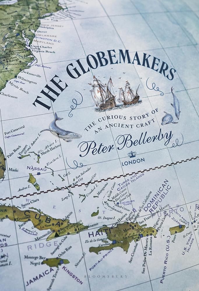 The Globemakers: The Curious Story of an Ancient Craft