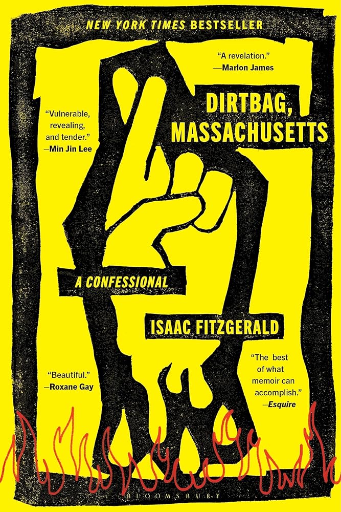 Dirtbag, Massachusetts: A Confessional