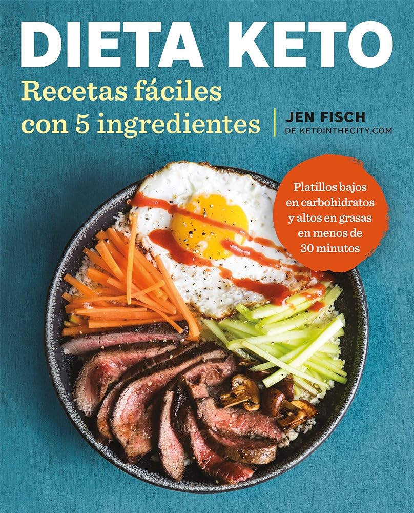 Dieta Keto: Recetas fáciles con 5 ingredientes / The Easy 5-Ingredient Ketogenic Diet Cookbook (Spanish Edition)