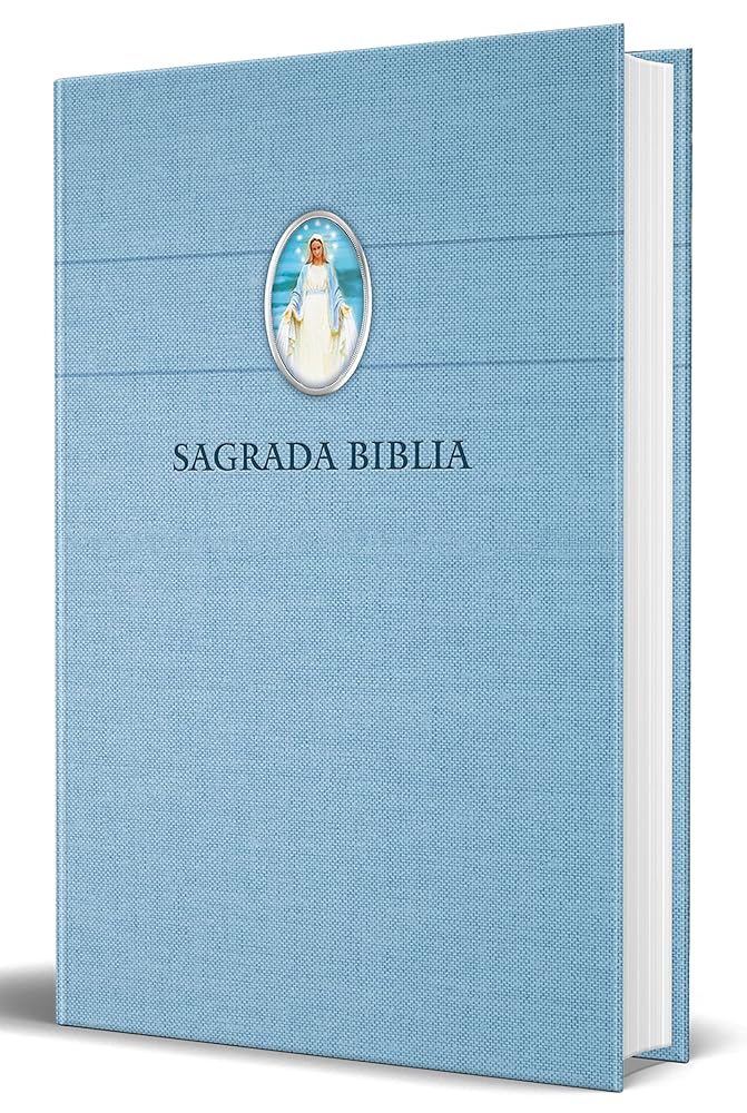 Biblia Católica en español con Virgen Milagrosa en cubierta / Catholic Bible in Spanish Hardcover, Blue (Spanish Edition) cover image