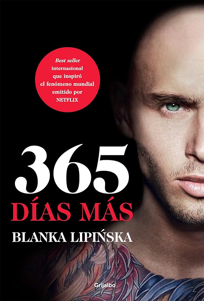 365 días más / The Next 365 Days (365 DÍAS / 365 DAYS SERIES) (Spanish Edition)