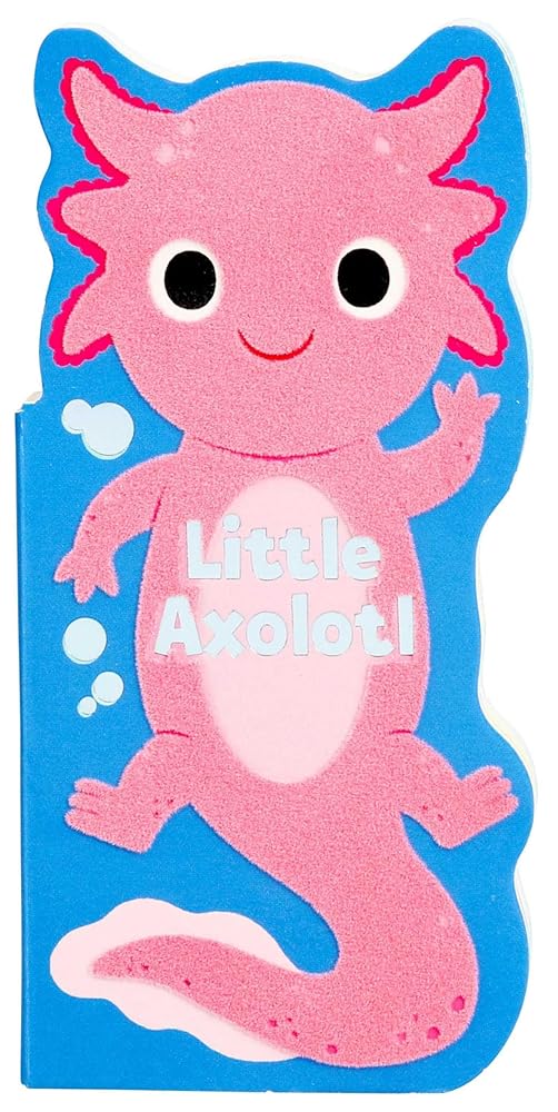 Little Axolotl (Little Shaped Board Books) cover image