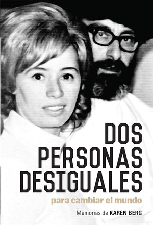Dos Personas Desiguales I Two Unlikely People to Change the World