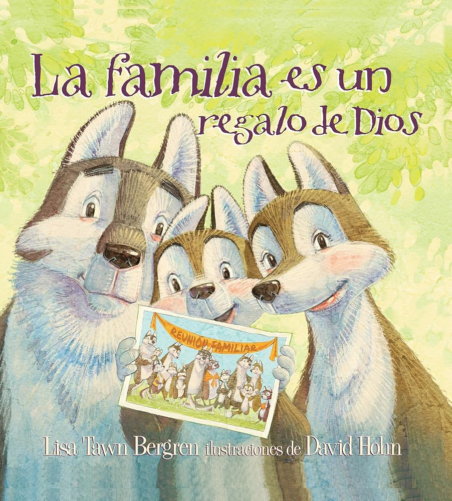 La familia es un regalo de Dios / God Gave Us Family: Libros para niños (Spanish Edition) cover image