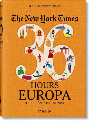 The New York Times 36 Hours. Europa. 3.a edición