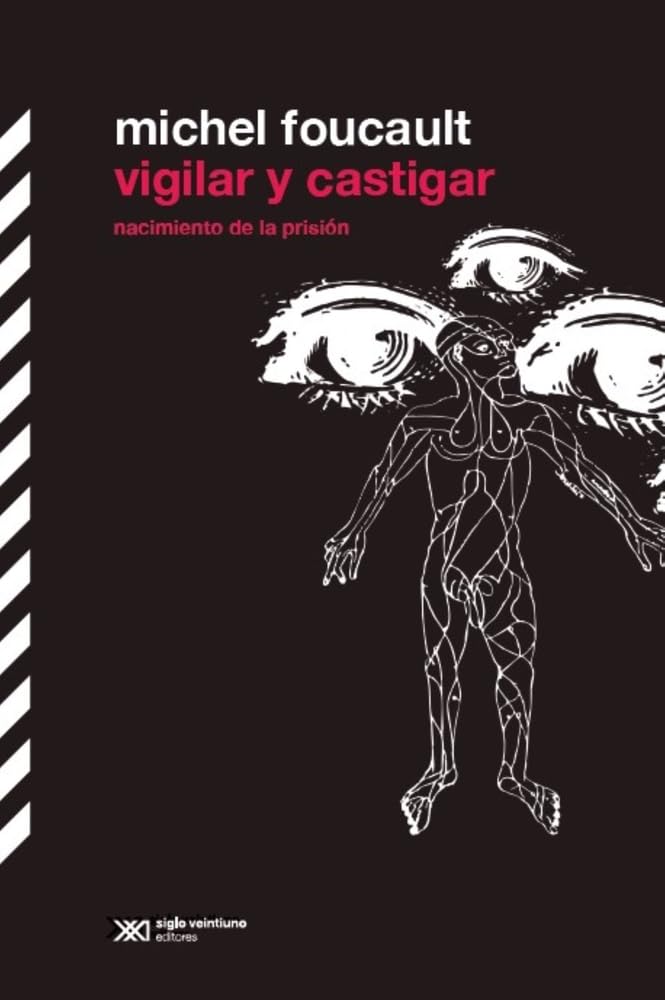 Vigilar y castigar. Nacimiento de la prisión cover image