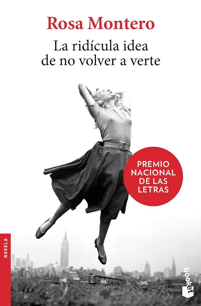 La ridícula idea de no volver a verte (Spanish Edition)