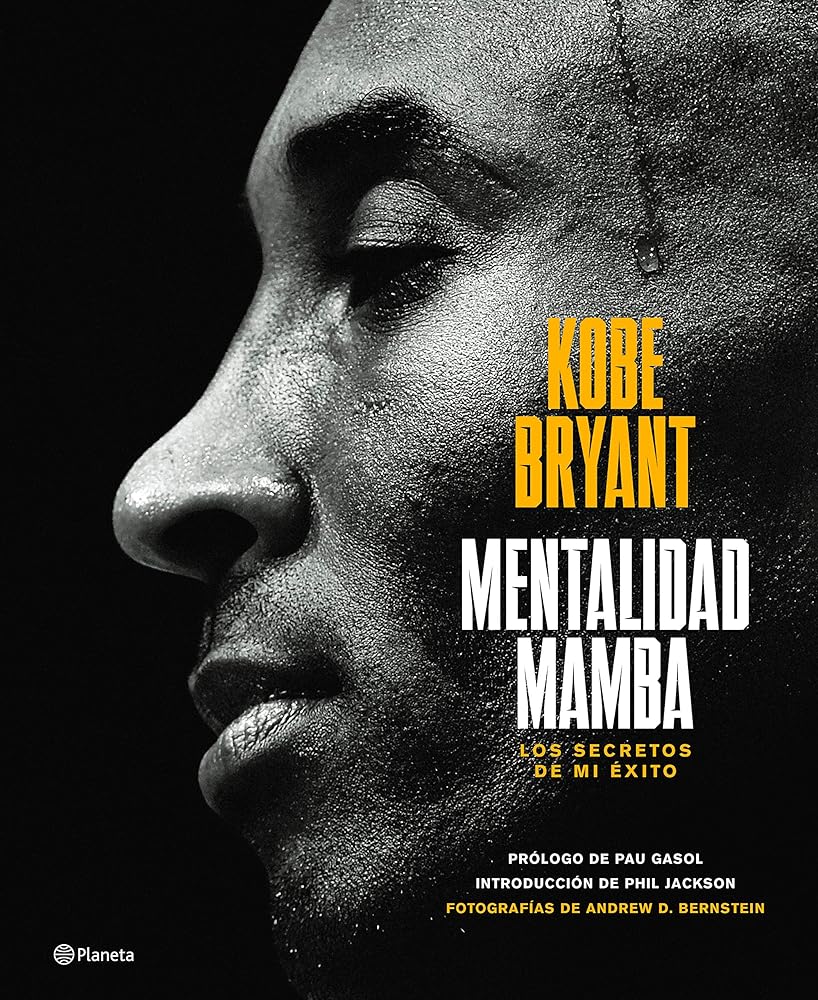 Mentalidad mamba / The Mamba Mentality: Los secretos de mi éxito (Spanish Edition)