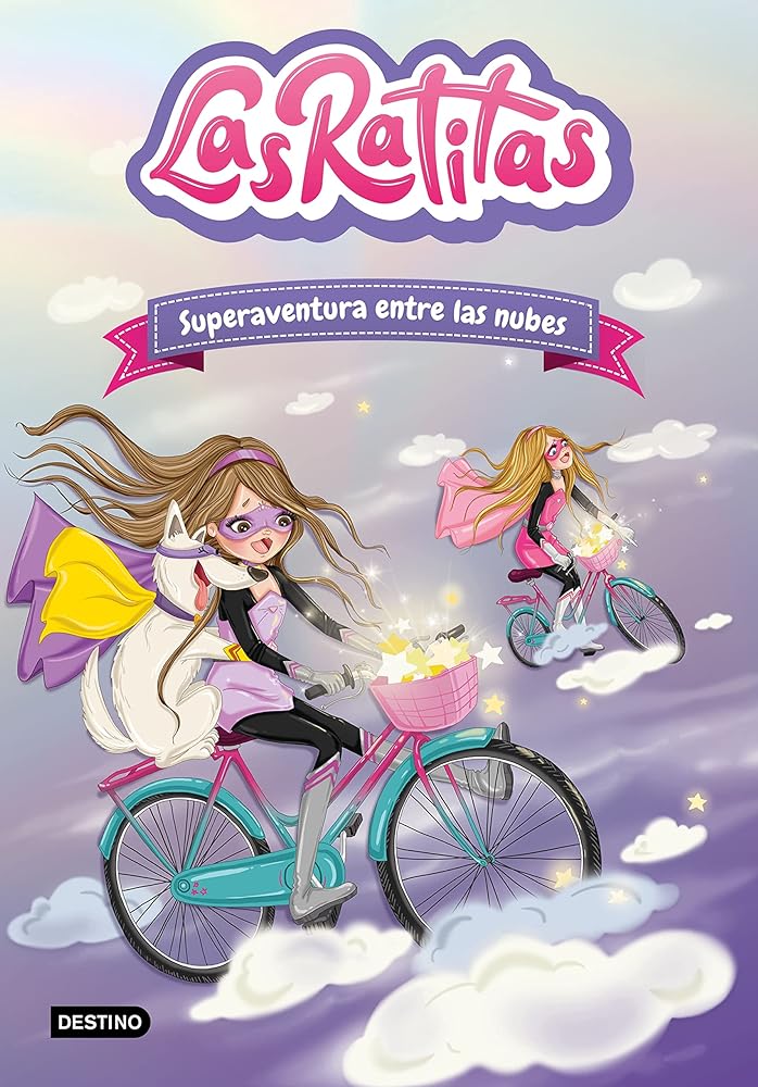 Las Ratitas 4. Superaventura entre las nubes (Spanish Edition)
