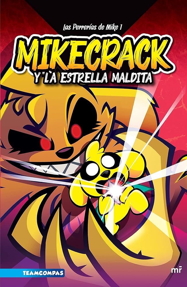 Las perrerías de Mike 1. Mikecrack y la Estrella Maldita (Spanish Edition)