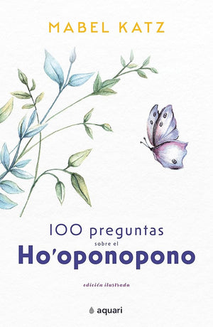 100 preguntas sobre el Ho'oponopono