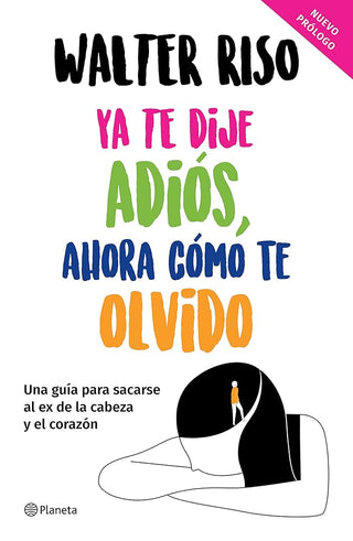 Ya te dije adiós, ahora cómo te olvido cover image