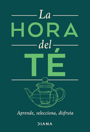 La hora del té: Aprende, selecciona, disfruta