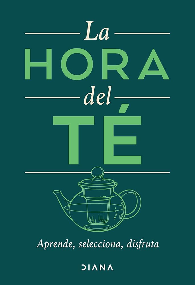 La hora del té: Aprende, selecciona, disfruta cover image