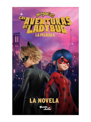 Las aventuras de Ladybug. La película. La novela