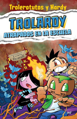 Trolardy 4. Atrapados en la escuela