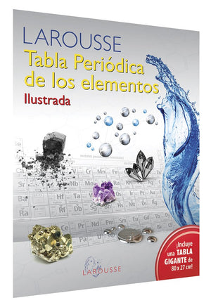 Larousse Tabla Periódica de los elementos Ilustrada