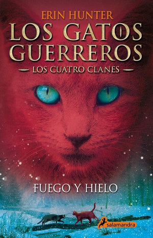 Los Gatos Guerreros | Los Cuatro Clanes 2 - Fuego y hielo
