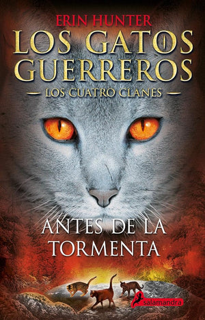 Los Gatos Guerreros | Los Cuatro Clanes 4 - Antes de la tormenta