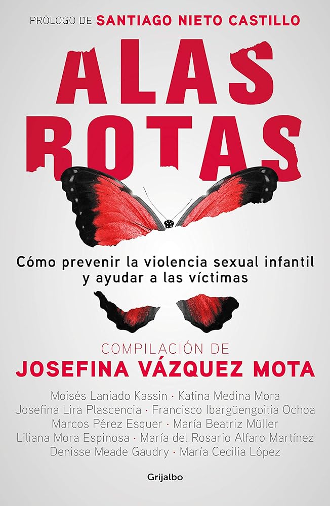 Alas rotas: Cómo prevenir la violencia sexual infantil y ayudar a las víctimas / Broken Wings: How to Prevent Child Sexual Violence and Help Victims (Spanish Edition)