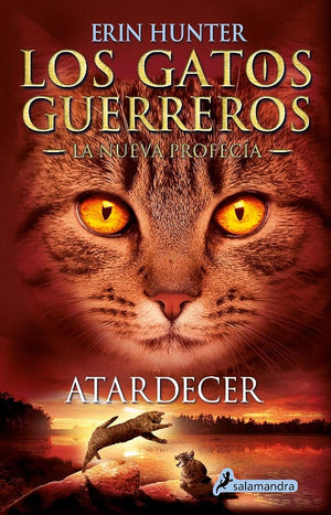 Los Gatos Guerreros | La Nueva Profecía 6 - Atardecer