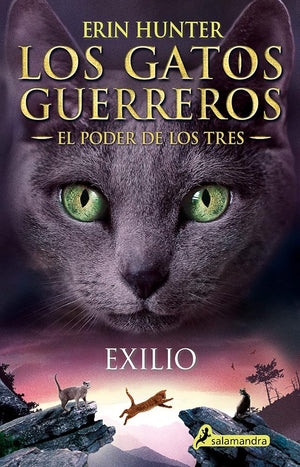 Los Gatos Guerreros | El Poder de los Tres 3 - Exilio