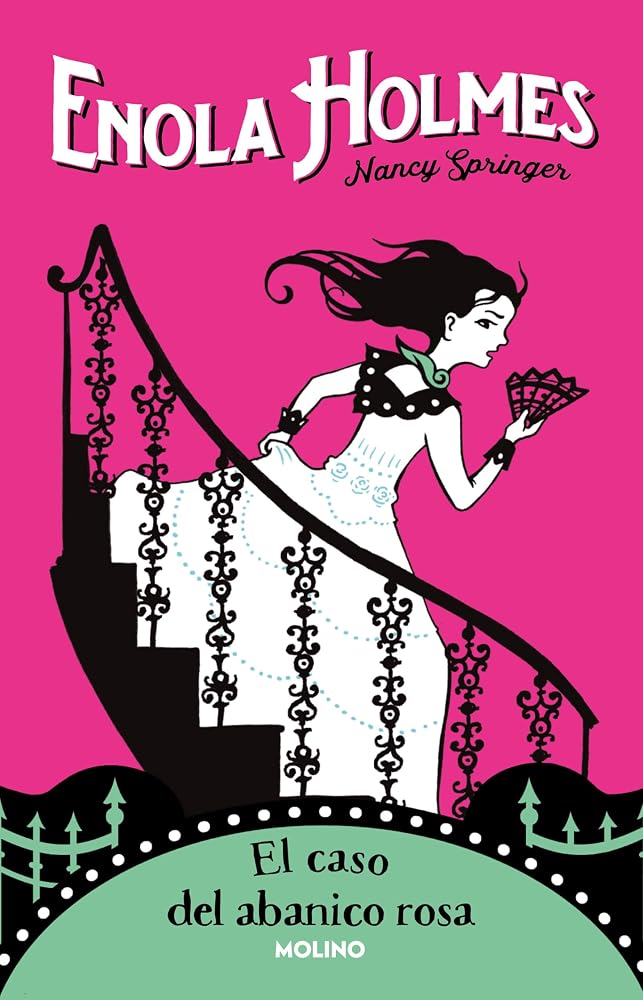 Las Aventuras De Enola Holmes 4 - El Caso Del Abanico Rosa cover image