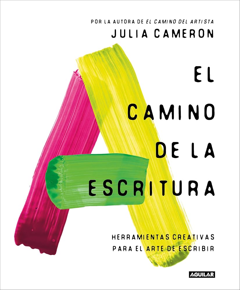 El camino de la escritura: Herramientas creativas para el arte de escribir cover image