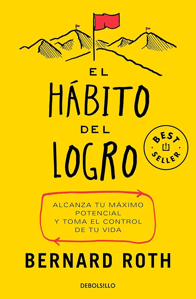 El hábito del logro. Alcanza el máximo potencial y toma el control de tu vida cover image