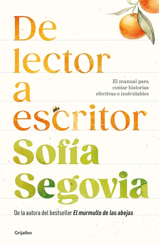 De lector a escritor. El manual para contar historias efectivas e inolvidables cover image