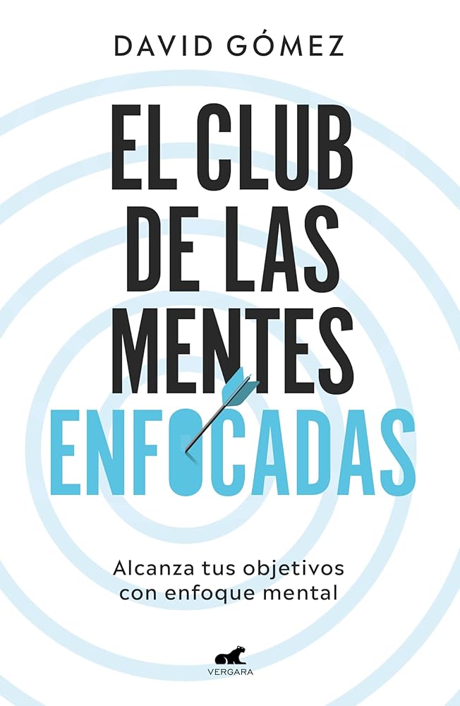 El club de las mentes enfocadas. Alcanza tus objetivos con enfoque mental cover image