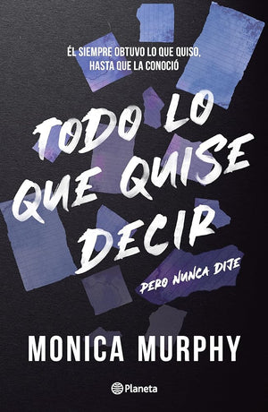 Lancaster 1. Todo Lo Que Quise Decir, Pero Nunca Dije