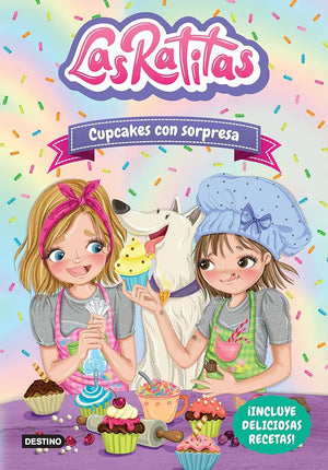 Las Ratitas 7. Cupcakes con sorpresa (Spanish Edition)