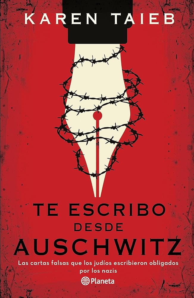 Te escribo desde Auschwitz (Spanish Edition)