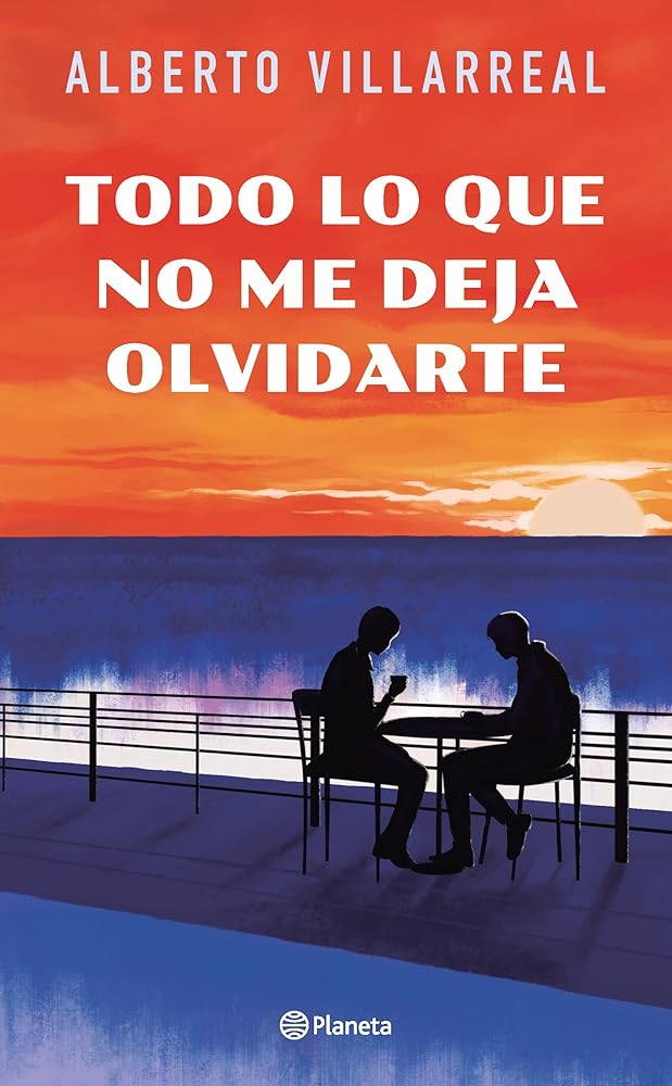 Todo lo que no me deja olvidarte (Spanish Edition)