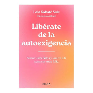 Libérate de la autoexigencia
