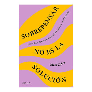 Sobrepensar no es la solución