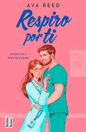 Respiro por ti (Serie Hospital Whitestone 3)