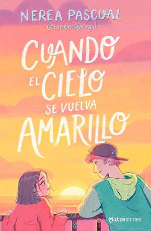 Cuando el cielo se vuelva amarillo