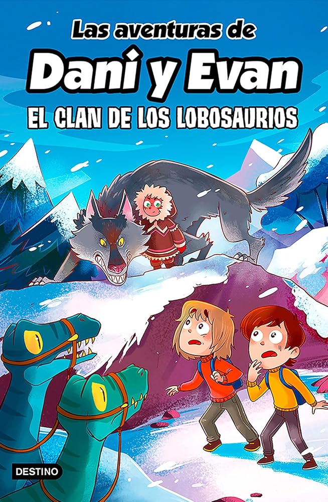 Las aventuras de Dani y Evan 8. El clan de los Lobosaurios cover image