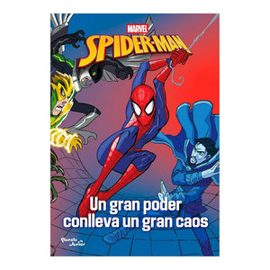 Spider-Man. Un gran poder conlleva un gran caos