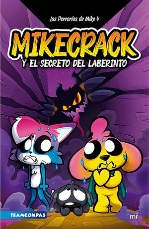 Las Perrerías de Mike 4. El secreto del laberinto